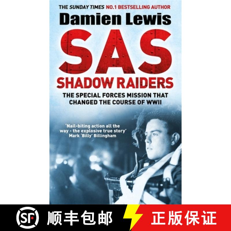【3-4周达】SAS Shadow Raiders : The Ultra-Secret Mission that Changed the Course of WWII [9781787475205]