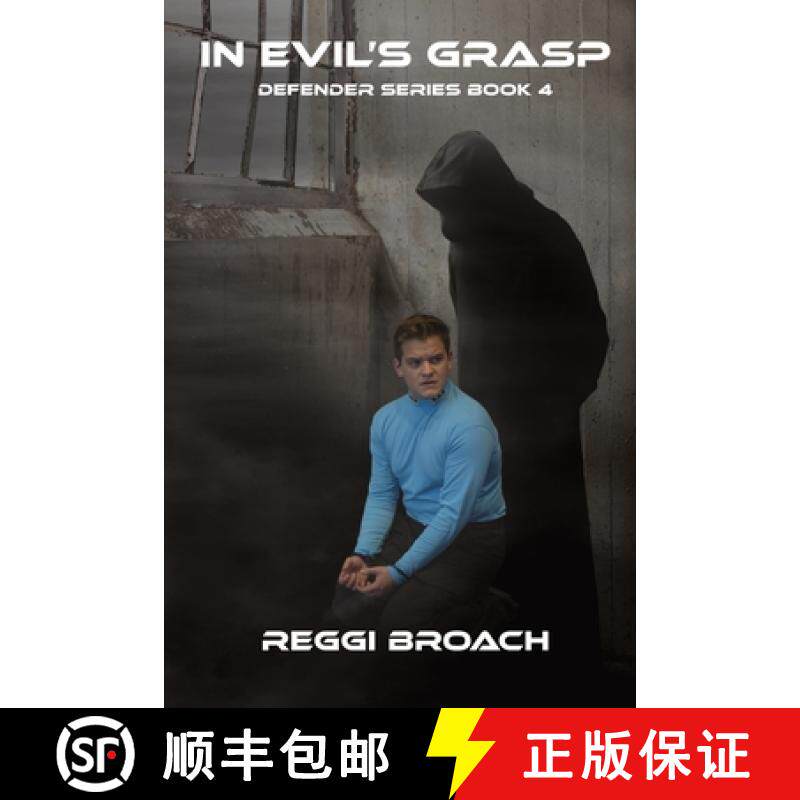 【3-4周达】In Evil's Grasp: The Defender Series - Book 4 [9780998962030]