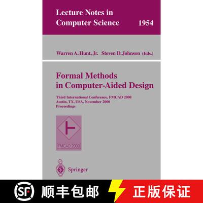 【3-4周达】Formal Methods in Computer-Aided Design : Third International Conference, FMCAD 2000 Austi... [9783540412199]