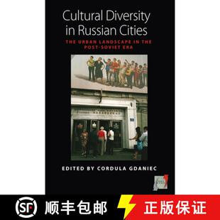 【3-4周达】Cultural Diversity in Russian Cities: The Urban Landscape in the Post-Soviet Era [9780857458131]