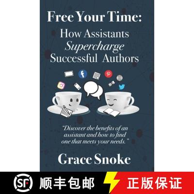 【3-4周达】Free Your Time: How Assistants Supercharge Successful Authors [9798987219010]