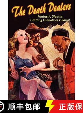 【3-4周达】The Death Dealers: Fantastic Sleuths Battling Diabolical Villains [9780893700973]