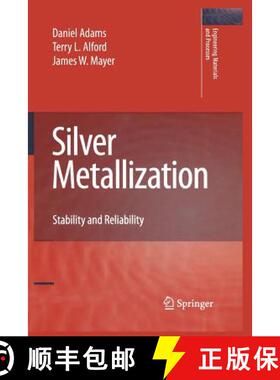 【3-4周达】Silver Metallization : Stability and Reliability [9781849967051]