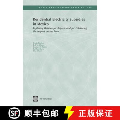 预订 Residential Electricity Subsidies in Mexico: Exploring Options for Reform and for Enhancing the ... [9780821378847]