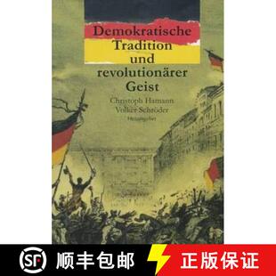 【3-4周达】Demokratische Tradition Und Revolution rer Geist : Erinnern an 1848 in Berlin [9783825507626]