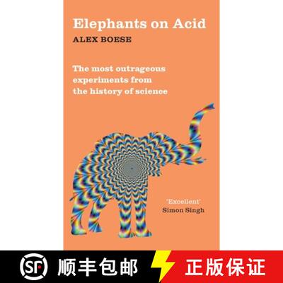 【3-4周达】Elephants on Acid: From zombie kittens to tickling machines: the most outrageous experimen... [9781509822195]