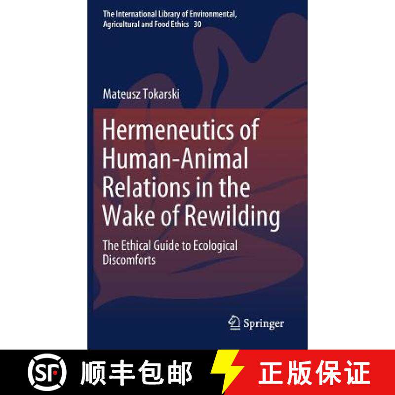 【3-4周达】Hermeneutics of Human-Animal Relations in the Wake of Rewilding : The Ethical Guide to Eco... [9783030189709]