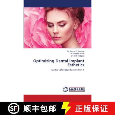 【3-4周达】Optimizing Dental Implant Esthetics [9786204748658]