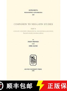 【3-4周达】Companion to Neo-Latin Studies: Literary, Linguistic, Philological and Editorial Questions... [9789061868590]