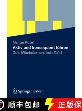 【3-4周达】Aktiv und konsequent führen : Gute Mitarbeiter sind kein Zufall [9783834929785]
