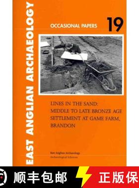 【3-4周达】Lines in the Sand: Middle to Late Bronze Age Settlement at Game Farm, Brandon [9780951433447]