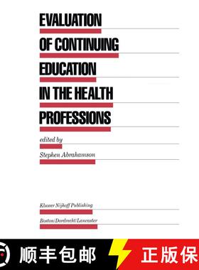 【3-4周达】Evaluation of Continuing Education in the Health Professions [9780898381689]