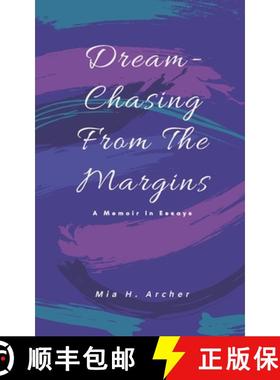 预订 Dream-Chasing From The Margins: A Memoir In Essays [9781736064818]