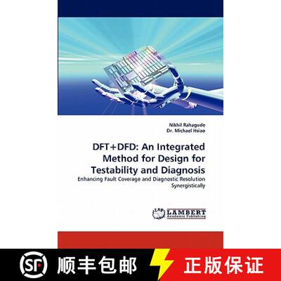 预订 DFT+Dfd: An Integrated Method for Design for Testability and Diagnosis [9783843388016]