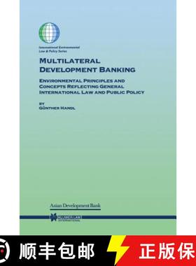 预订 Multilateral Development Banking : Environmental Principles and Concepts Reflecting General Inte... [9789041198075]