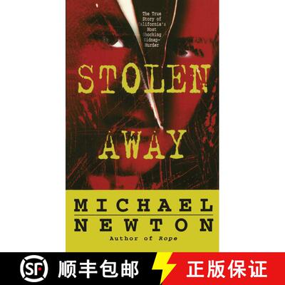 【3-4周达】Stolen Away : The True Story Of Californias Most Shocking Kidnapmurder [9781501110047]