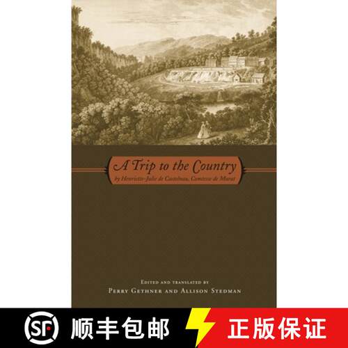 预订 A Trip to the Country – By Henriette–Julie De Castelnau, Comtesse De Murat [9780814335031]