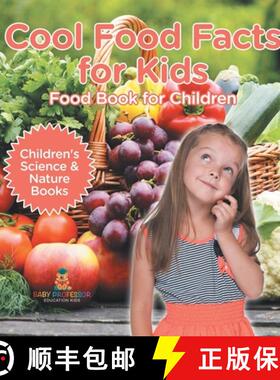 【3-4周达】Cool Food Facts for Kids : Food Book for Children | Children's Science & Nature Books [9798869417176]