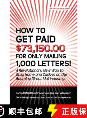 预订 How to Get Paid $73,150.00 for Only Mailing 1,000 Letters! [9781933356082]