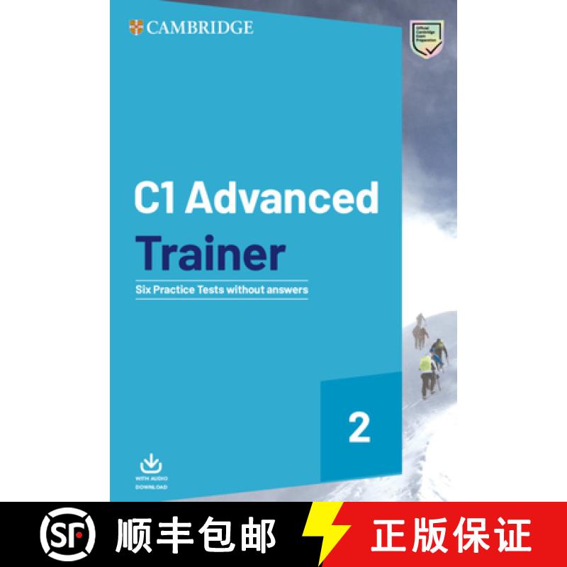 【3-4周达】C1 Advanced Trainer 2 Six Practice Tests Without Answers with Audio Download [9781108716529]