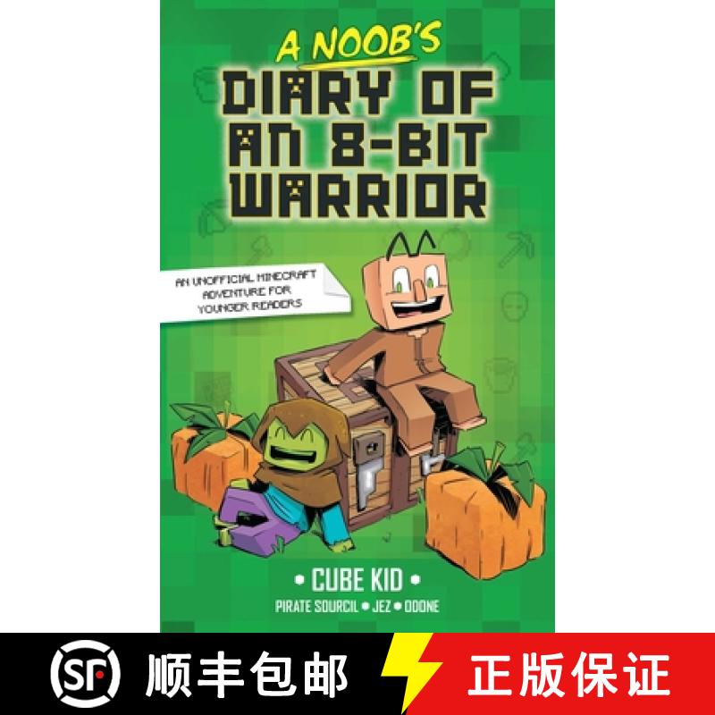 【3-4周达】A Noob's Diary of an 8-Bit Warrior: Volume 1 [9781524882402]