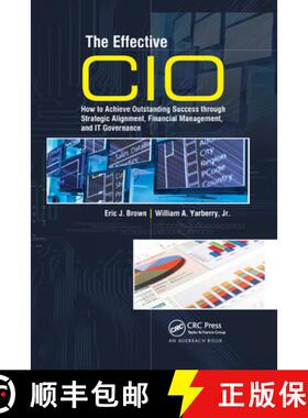 【3-4周达】The Effective CIO : How to Achieve Outstanding Success through Strategic Alignment, Financ... [9780367386078]