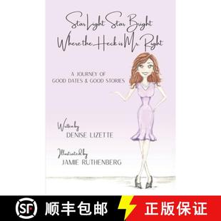 Dates Star Good Stories the Mr. Heck 9780578718118 Bright Light Journey Where Right 预订