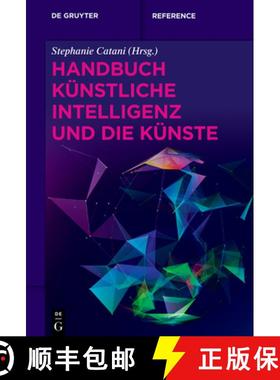 预订 Handbuch Künstliche Intelligenz und die Künste [9783110655605]
