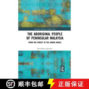 4周达 People Aboriginal Peninsular Forest Urban the The From Malaysia 9781032083339 Jungle