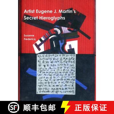 【3-4周达】Artist Eugene J. Martin's Secret Hieroglyphs [9780982570456]