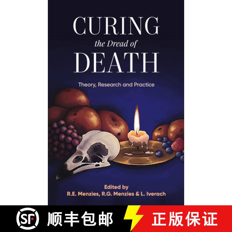 【3-4周达】Curing the Dread of Death:: Theory, Research and Practice [9781925644111]