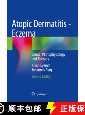 【3-4周达】Atopic Dermatitis - Eczema: Clinics, Pathophysiology and Therapy [9783031125010]