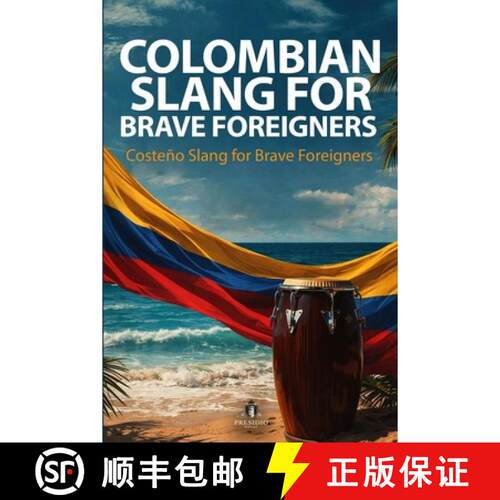 【3-4周达】Costeño Slang for Brave Foreigners [9798995142058]