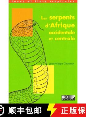 预订 Les Serpents d'Afrique Occidentale et Centrale [The Snakes of West and Central Africa] (Edition:... [9782709915991]