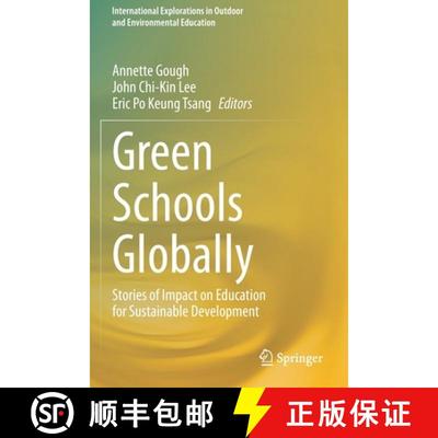 【3-4周达】Green Schools Globally : Stories of Impact on Education for Sustainable Development [9783030468224]
