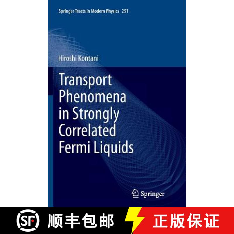 【3-4周达】Transport Phenomena in Strongly Correlated Fermi Liquids [9783642437632]