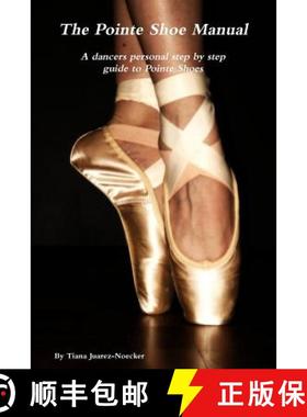 【3-4周达】The Pointe Shoe Manual [9781300551799]