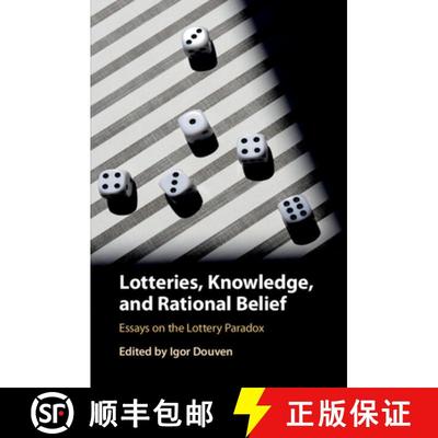 【3-4周达】Lotteries, Knowledge, and Rational Belief: Essays on the Lottery Paradox [9781108433051]