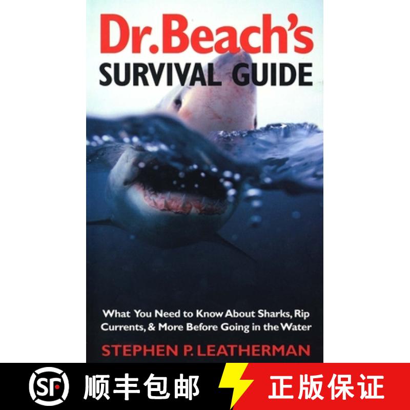 【2-3周达】Dr. Beach's Survival Guide: What You Need to Know about Sharks, Rip Currents, and More Bef... [9780300100280]