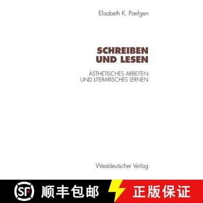【3-4周达】Schreiben und Lesen: Ästhetisches Arbeiten und literarisches Lernen [9783531128474]