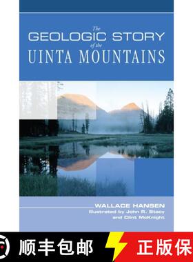 【3-4周达】Geologic Story of the Uinta Mountains [9780762738106]