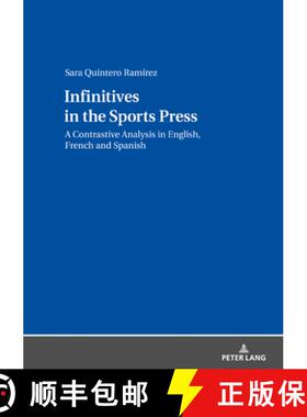 【3-4周达】Infinitives in the Sports Press : A Contrastive Analysis in English, French and Spanish [9783631828410]