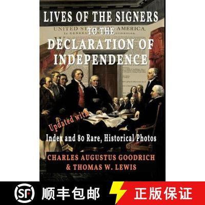 【3-4周达】Lives of the Signers to the Declaration of Independence (Illustrated): Updated with Index ... [9781946100108]