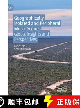【3-4周达】Geographically Isolated and Peripheral Music Scenes : Global Insights and Perspectives [9789811645808]
