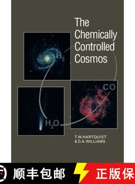 【3-4周达】The Chemically Controlled Cosmos: Astronomical Molecules from the Big Bang to Exploding Stars [9780521056373]