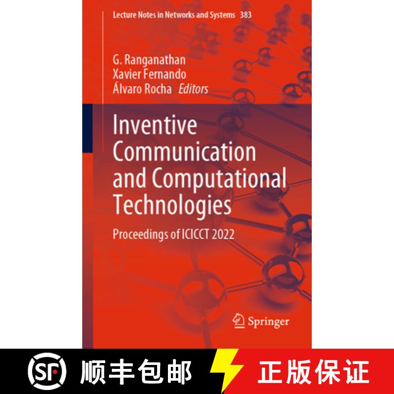 【3-4周达】Inventive Communication and Computational Technologies: Proceedings of Icicct 2022 [9789811949593]