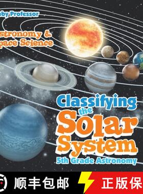 【3-4周达】Classifying the Solar System Astronomy 5th Grade | Astronomy & Space Science [9798869443199]