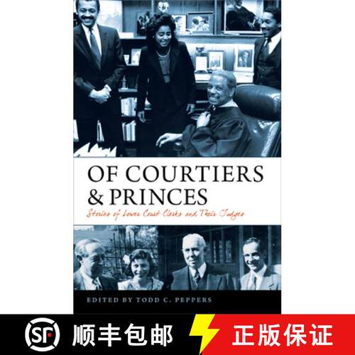 【3-4周达】精装 Of Courtiers and Princes – Stories of Lower Court Clerks and Their Judges [9780813944593]