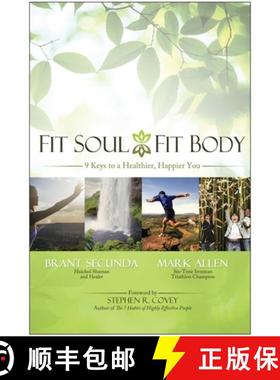 【3-4周达】Fit Soul, Fit Body: 9 Keys to a Healthier, Happier You [9781935251750]