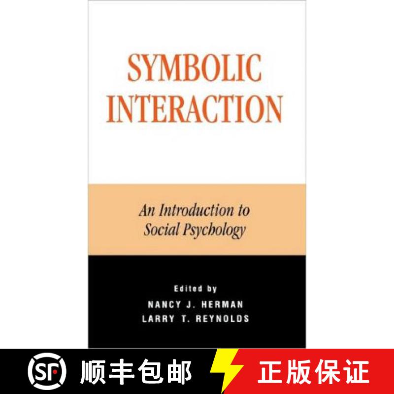 预订 Symbolic Interaction : An Introduction to Social Psychology [9781882289226]